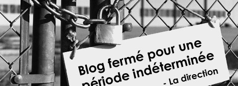 Fermé pour une période indéterminée